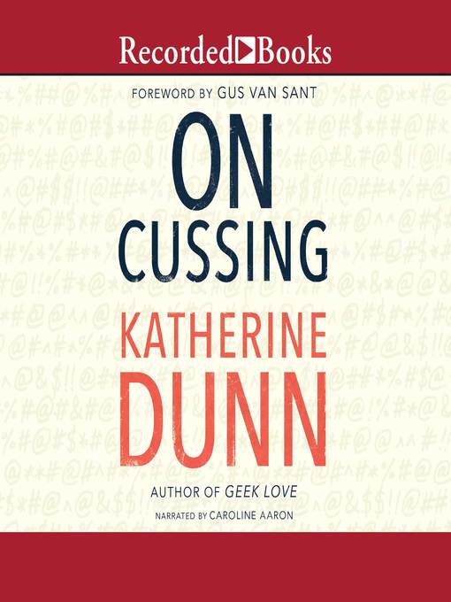 Title details for On Cussing by Katherine Dunn - Wait list
